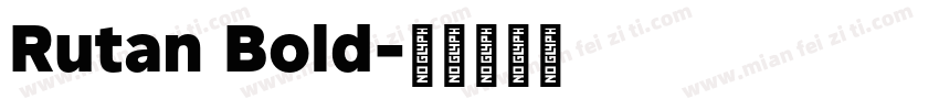 Rutan Bold字体转换